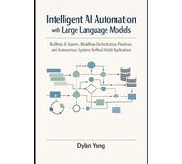 Dylan Yang Intelligent AI Automation with Large Language Models (Tascabile)