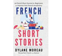 Dylane Moreau French Short Stories (Copertina rigida)