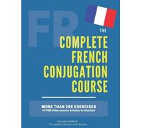 Dylane Moreau The Complete French Conjugation Course (Tascabile)