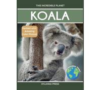 Dylanna Press Koala (Copertina rigida) This Incredible Planet