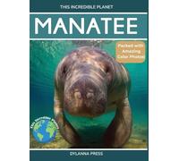 Dylanna Press Manatee (Copertina rigida) This Incredible Planet
