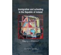 Dympna Devine Immigration and Schooling in the Republic of Ireland (Tascabile)