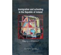Dympna Devine Immigration and Schooling in the Republic of Ireland (Tascabile)