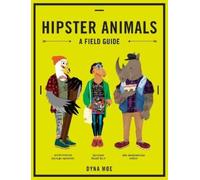 Dyna Moe Hipster Animals (Tascabile)