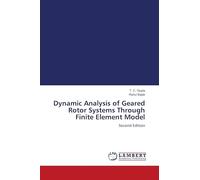 Dynamic Analysis of Geared Rotor Systems Through Finite Element Model: Second Edition