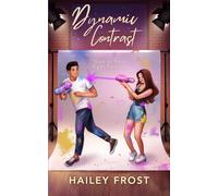 Dynamic Contrast - Hate at First Sight to Love: A Lighthearted Celebrity Romance with Spice