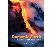 Dynamic Earth: Plates, Plumes and Mantle Convection