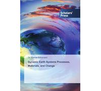 Dynamic Earth Systems Processes, Materials, and Change