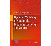 Dynamic Modeling of Automatic Machines for Design and Control: 136