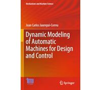Dynamic Modeling of Automatic Machines for Design and Control: 136