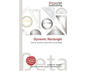 Dynamic Rectangle: Dynamic Symmetry, Aspect Ratio, Jay Hambidge