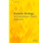 Dynamic Strategy: An Evolutionary Theory Approach