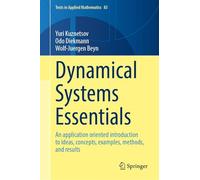 Dynamical Systems Essentials: An Application Oriented Introduction to Ideas, Concepts, Examples, Methods, and Results: 83