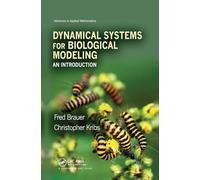 Dynamical Systems for Biological Modeling: An Introduction