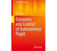 Dynamics and Control of Autonomous Flight
