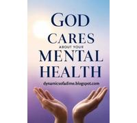 Dynamics Of a Dime God Cares About Your Mental Health (Tascabile)
