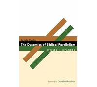 Dynamics of Biblical Parallelism