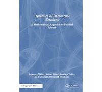 Dynamics of Democratic Elections: A Mathematical Approach to Political Science