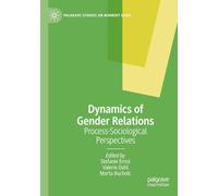 Dynamics of Gender Relations: Process-Sociological Perspectives