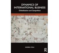 Dynamics of International Business: Globalization and Geopolitics
