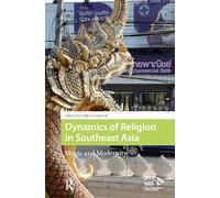 Dynamics of Religion in Southeast Asia: Magic and Modernity