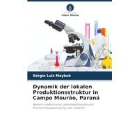 Dynamik der lokalen Produktionsstruktur in Campo Mourão, Paraná: Bereich medizinische, zahnmedizinische und Krankenhausausrüstung und -zubehör