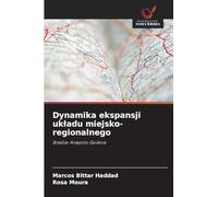 Dynamika ekspansji uk¿adu miejsko-regionalnego: Brasília-Anápolis-Goiânia