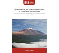 Dynamiques de gestion environnementale en contexte de conflits armés: Savoirs autochtones, ressources naturelles et gouvernance écologique à l'Est de la RDC