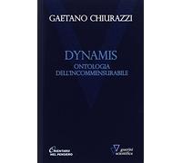 Dynamis. Ontologia dell'incommensurabile