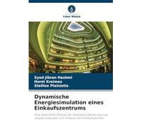 Dynamische Energiesimulation eines Einkaufszentrums: Eine detaillierte Analyse der Energiemodellierung und Vergleichsstudien zum Entwurf von Einkaufszentren