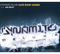Dynamite Deluxe - Alles Bleibt Anders