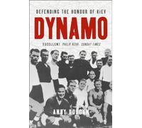 Dynamo: Defending the Honour of Kiev [Lingua Inglese]