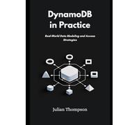 DynamoDB in Practice: Real-World Data Modeling and Access Strategies