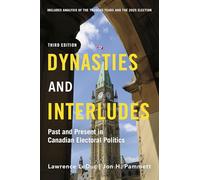 Dynasties and Interludes: Past and Present in Canadian Electoral Politics