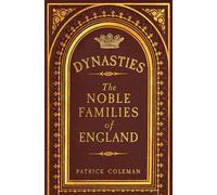 Dynasties: The Noble Families of England