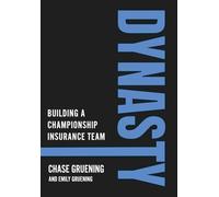 Dynasty: Building a Championship Insurance Team