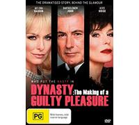 Dynasty: The Making of a Guilty Pleasure