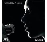 DYNAUDIO? - Kissed By A Song