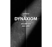 Dynaxiom: Volumes 1 and 2
