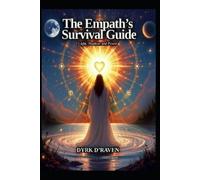 Dyrk D'Raven The Empath's Survival Guide (Tascabile)