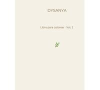 Dysanya - Libro para colorear · Vol. 1