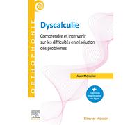 Dyscalculie: Comprendre et intervenir sur les difficultés en résolution des problèmes