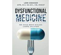Dysfunctional Medicine: We Have Been Misled: Carpe Salutem