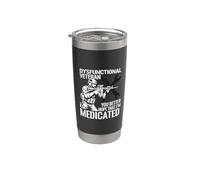 Dysfunctional Veteran You Better Hope Im Medicated Bicchiere termico in acciaio inox doppia parete