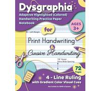 Dysgraphia - Adaptive Highlighted Colored Writing Practice Paper Notebook for Print and Cursive Handwriting for Kids with ADHD, Dyspraxia, Dyslexia, ... Ruling | 7/8" Size for Pre-K to 2nd Grade
