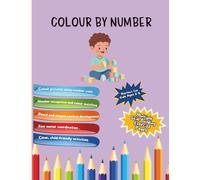 Dysgraphia Workbook - Colour by Number Workbook for Kids (Color): A fun Guided Colouring to Build Focus, Number Recognition & Pencil Control | Ages 4-7 | Best for kids with Dysgraphia, ADHD, Dyslexia