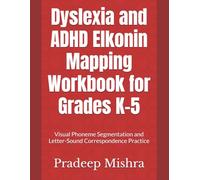 Dyslexia and ADHD Elkonin Mapping Workbook for Grades K-5: Visual Phoneme Segmentation and Letter-Sound Correspondence Practice