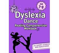 Dyslexia Dance Reading Comprehension Workbook: 25 Dance Stories and Questions for Struggling Readers | Dyslexia Friendly SEN Literacy Support | KS2 Reading Intervention for Children with Dyslexia