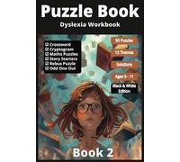 Dyslexia Puzzle Workbook: 90 Activities and Games for kids 9-11 Book 2. Improve reading & writing skills (Black & White Edition)