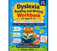 Dyslexia Reading & Writing Workbook for Ages 8-12: A Colorful 3-Level Workbook for Struggling Readers